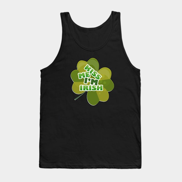 kiss me i'm irish Tank Top by kakimonkey